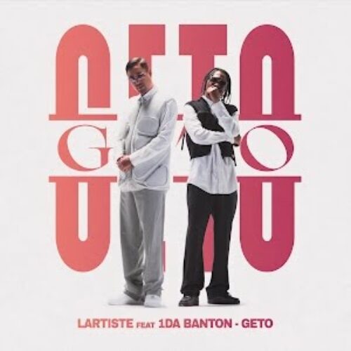 Lartiste – Geto (feat. 1da Banton) (Clip Officiel) – Juin 2023