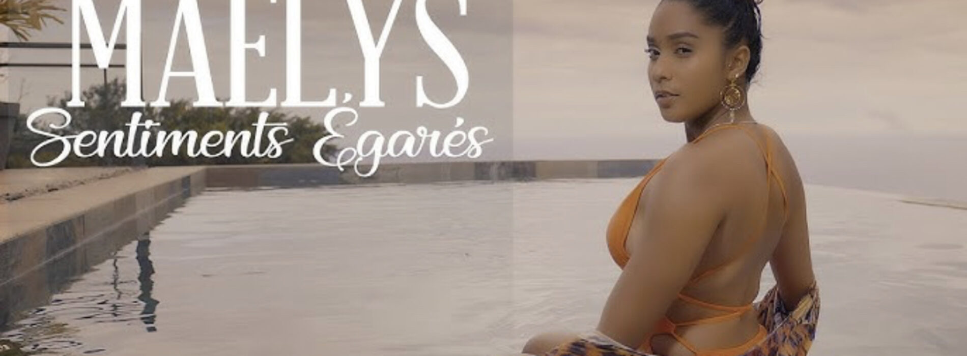 Maëlys – Sentiments Égarés [CLIP OFFICIEL] #FANODESIGN 🇷🇪 – Juin 2023