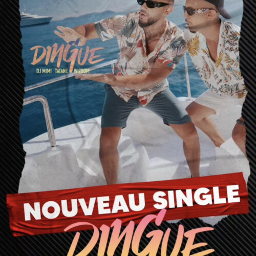 Ecoute le dernier titre de Wizdom & Tatane  produit par Dj Mimi « Dingue » – juillet 2023