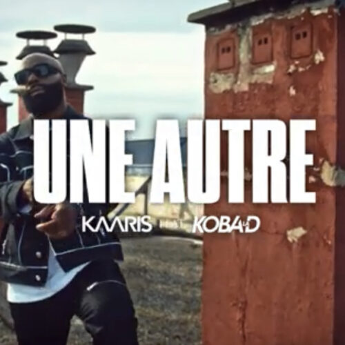 Kaaris – Une autre feat. Koba LaD (Clip Officiel) – Septembre 2023