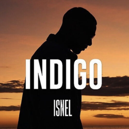 ISNEL nous dévoile son dernier clip – INDIGO – Septembre 2023