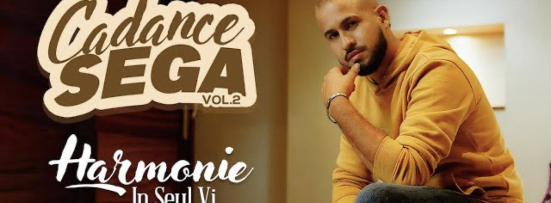 Harmonie – In Seul Vi [CLIP OFFICIEL] #CADANCESEGA – Septembre 2023