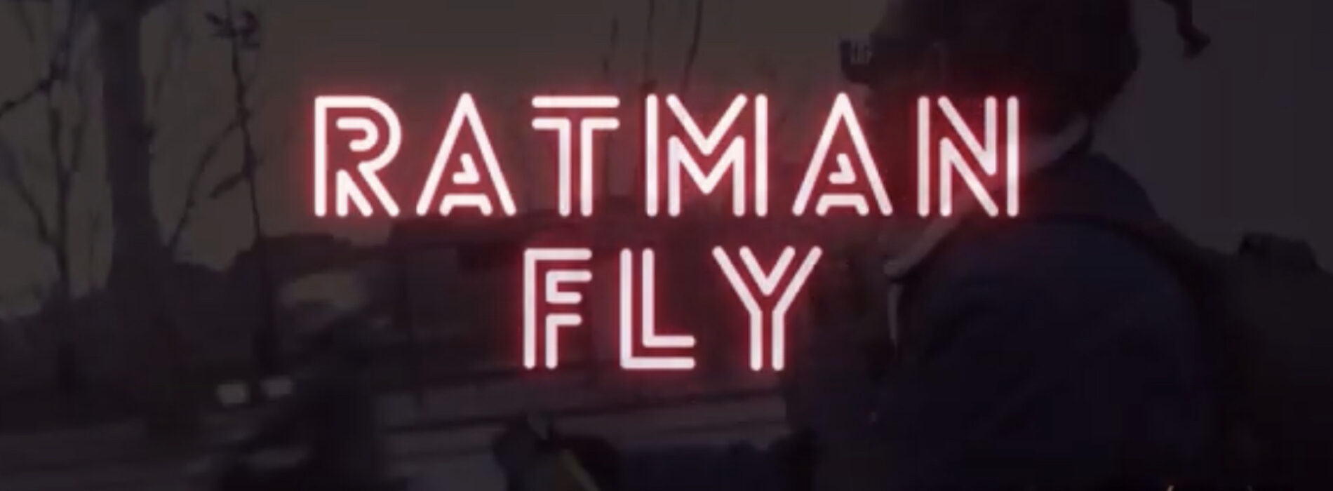 Ratman – Fly (clip officiel)