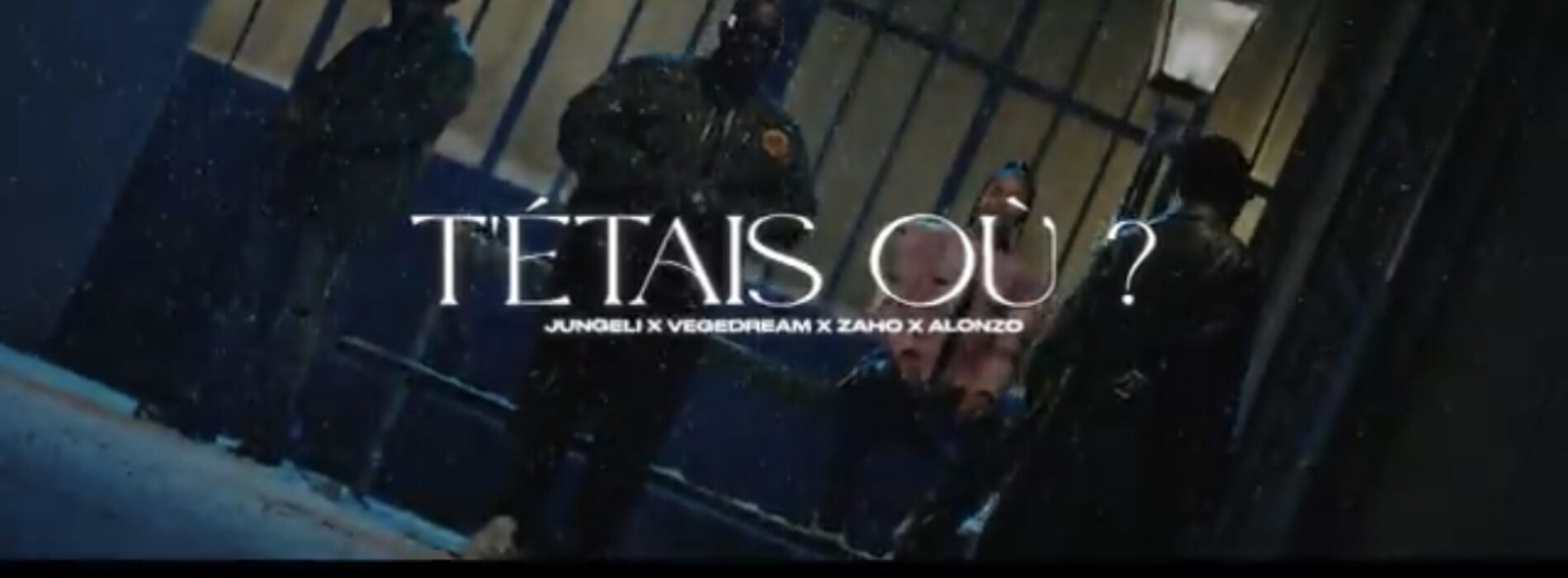 Jungeli ft. Vegedream, Alonzo & Zaho – T’étais où ? (Clip officiel) – Février 2024