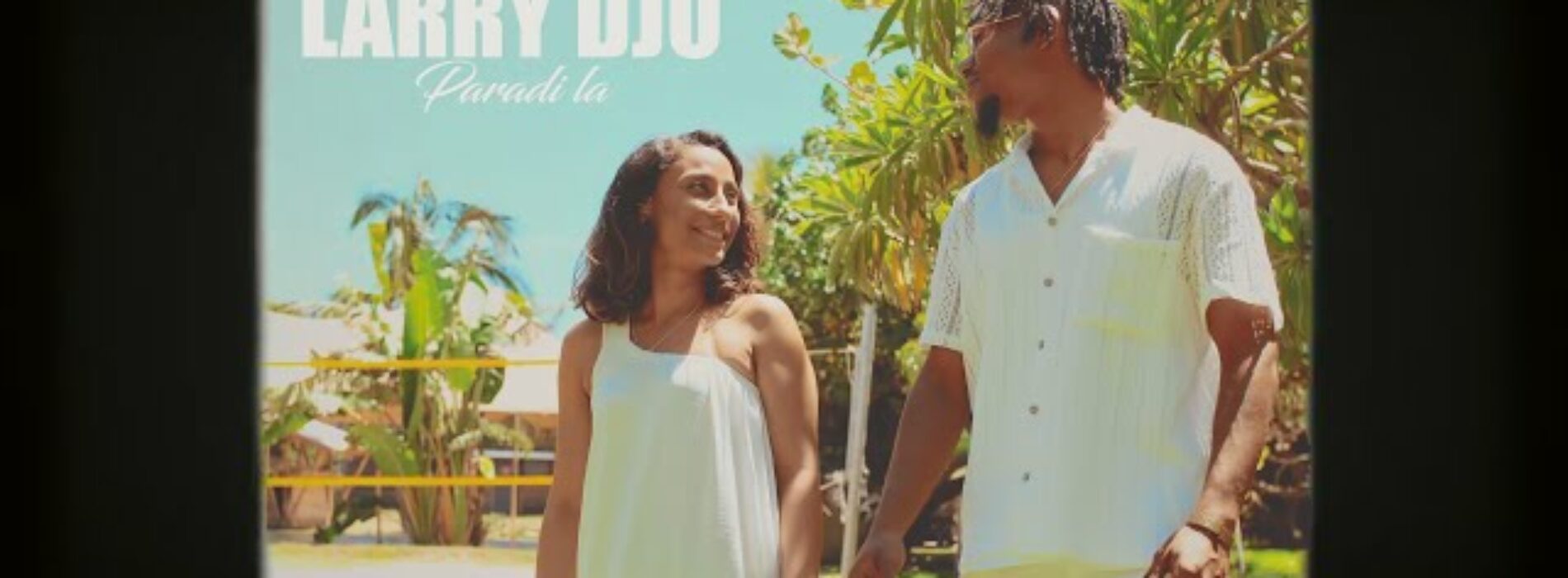 Larry Djo – Paradis La – New Life (Clip Officiel) – Avril 2024